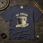 St. Anger Is a Good Album Tee
