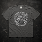 Wall of Death "This Is Fine" Tee